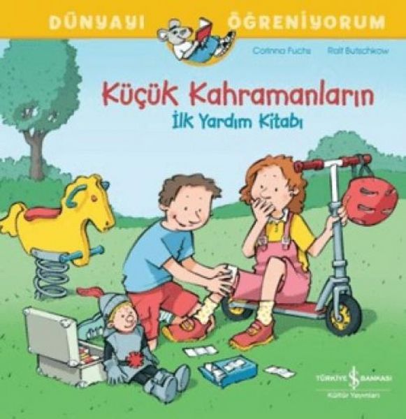 Produktbild: K&uuml;c&uuml;k Kahramanlarin - Ilk Yardim Kitabi
