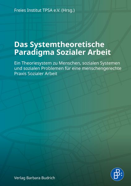 Produktbild: Das Systemtheoretische Paradigma Sozialer Arbeit
