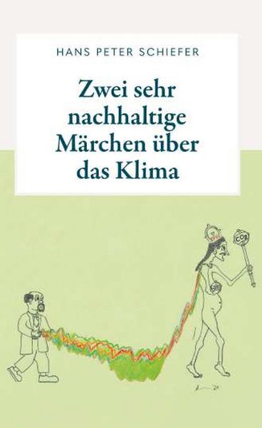 Produktbild: Zwei sehr nachhaltige M&auml;rchen &uuml;ber das Klima