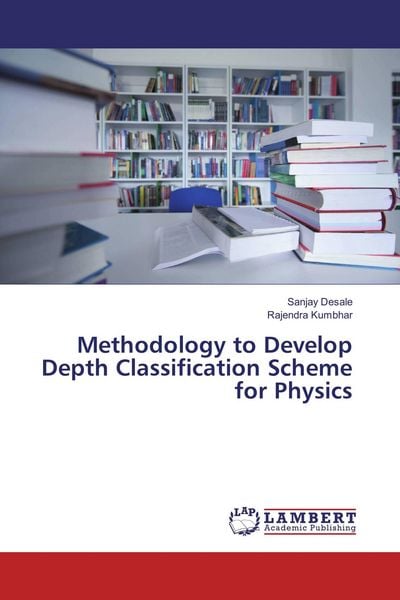 Produktbild: Methodology to Develop Depth Classification Scheme for Physics