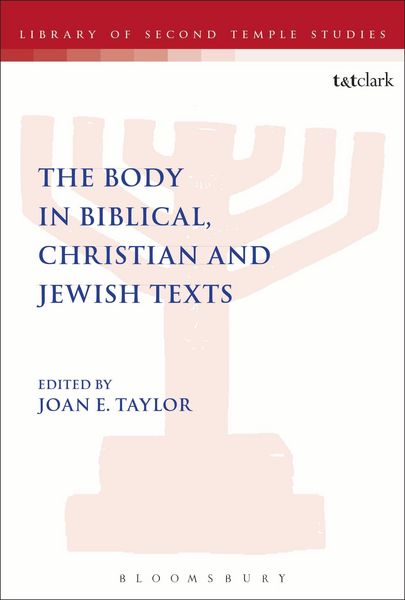 Produktbild: The Body in Biblical, Christian and Jewish Texts