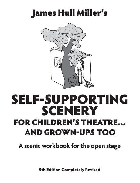 Produktbild: Self-Supporting Scenery for Children's Theatre... and Grown-Ups' Too