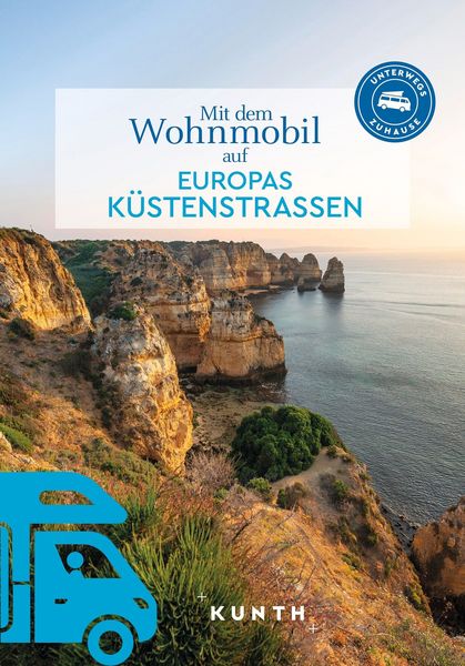 Produktbild: KUNTH Mit dem Wohnmobil auf Europas K&uuml;stenstra&szlig;en