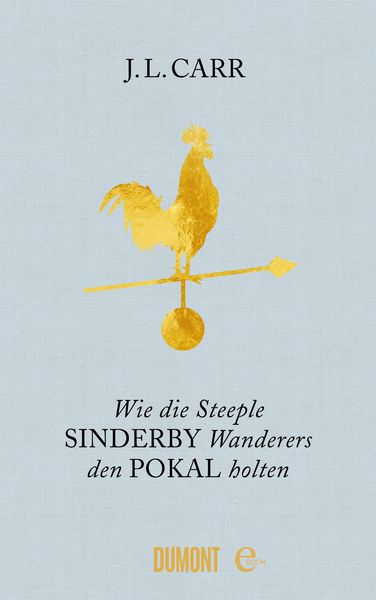 Produktbild: Wie die Steeple Sinderby Wanderers den Pokal holten