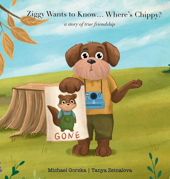 Produktbild: Ziggy Wants to Know... Where's Chippy? A Story of True Friendship