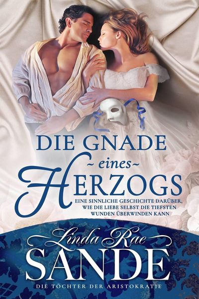 Produktbild: Die Gnade eines Herzogs (Die T&ouml;chter der Aristokratie, #2)