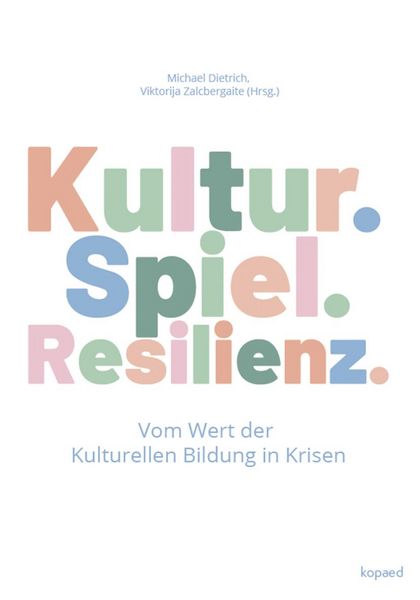 Produktbild: Kultur. Spiel. Resilienz.