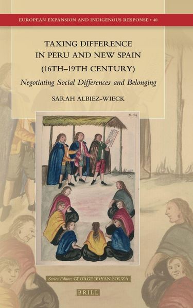 Produktbild: Taxing Difference in Peru and New Spain (16th-19th Century)