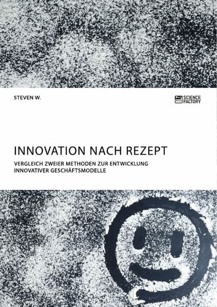 Produktbild: Innovation nach Rezept. Vergleich zweier Methoden zur Entwicklung innovativer Gesch&auml;ftsmodelle