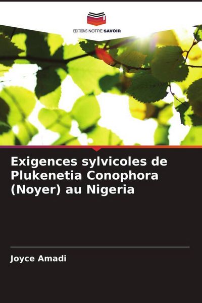 Produktbild: Exigences sylvicoles de Plukenetia Conophora (Noyer) au Nigeria