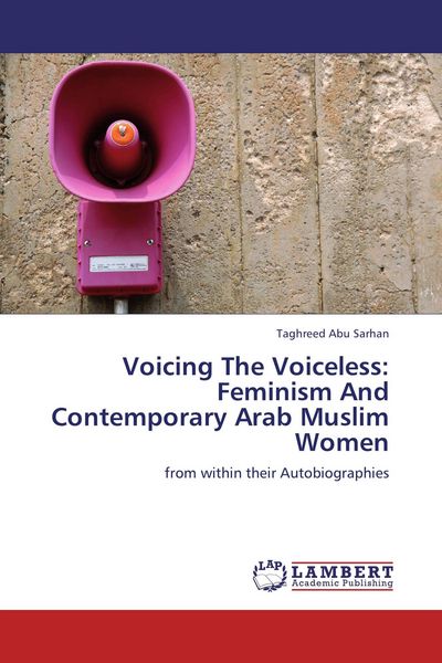 Produktbild: Voicing The Voiceless: Feminism And Contemporary Arab Muslim Women