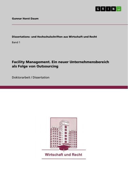 Produktbild: Facility Management. Ein neuer Unternehmensbereich als Folge von Outsourcing