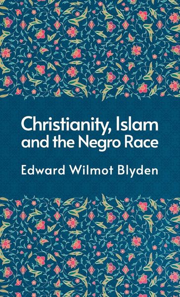 Produktbild: Christanity And The Islam And The Negro Race Hardcover
