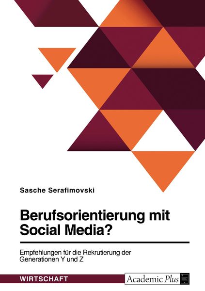 Produktbild: Berufsorientierung mit Social Media? Empfehlungen f&uuml;r die Rekrutierung der Generationen Y und Z