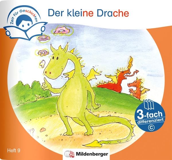 Produktbild: Zeit f&uuml;r Geschichten &ndash; 3-fach differenziert, Heft 9: Der kleine Drache &ndash; C