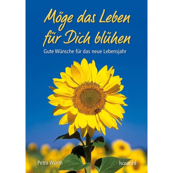 Produktbild: M&ouml;ge das Leben f&uuml;r dich bl&uuml;hen