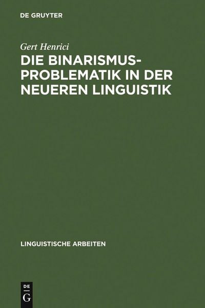 Produktbild: Die Binarismus-Problematik in der neueren Linguistik