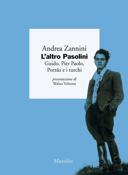 Produktbild: L' altro Pasolini. Guido, Pier Paolo, Porz&ucirc;s e i turchi