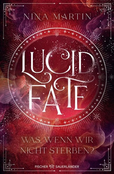 Produktbild: Lucid Fate - Was, wenn wir nicht sterben?