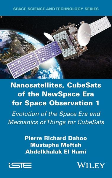 Produktbild: Nanosatellites, CubeSats of the NewSpace Era for Space Observation 1