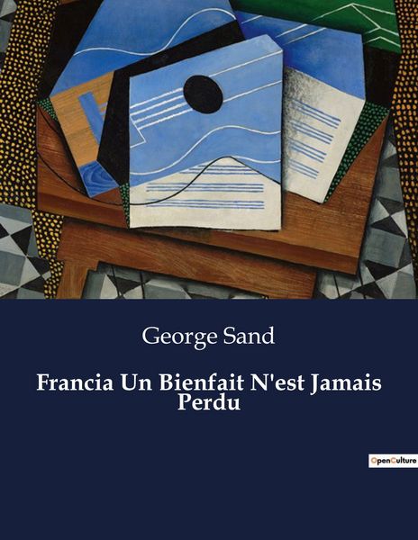 Produktbild: Francia Un Bienfait N'est Jamais Perdu
