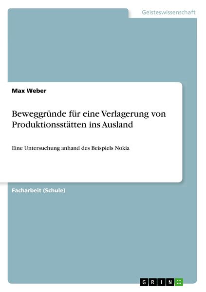 Produktbild: Beweggr&uuml;nde f&uuml;r eine Verlagerung von Produktionsst&auml;tten ins Ausland