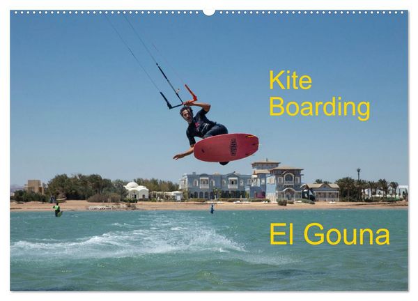 Produktbild: Kite Boarding El Gouna (Wandkalender 2026 DIN A2 quer), CALVENDO Monatskalender