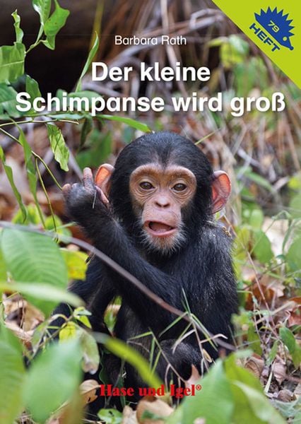 Produktbild: Der kleine Schimpanse wird gro&szlig; / Igelheft 79