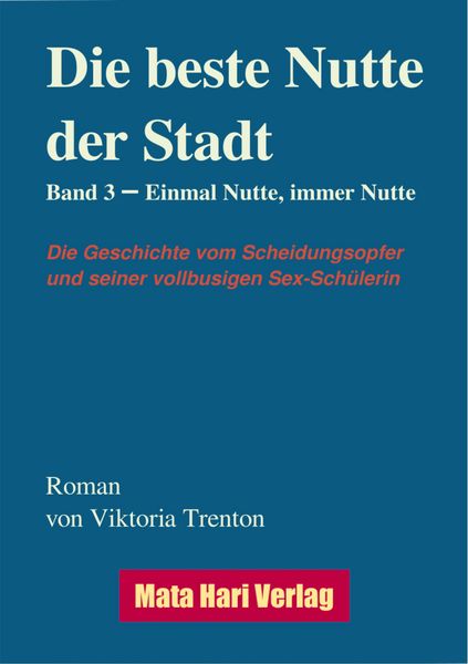 Produktbild: Die beste Nutte der Stadt, Band 3
