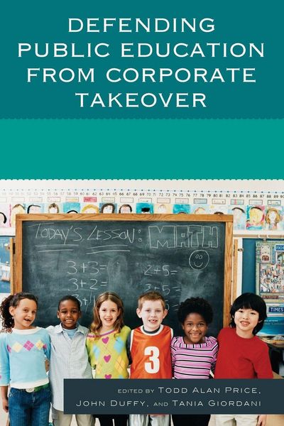 Produktbild: Defending Public Education from Corporate Takeover