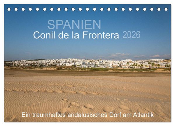 Produktbild: Conil de la Frontera - Ein traumhaftes andalusisches Dorf am Atlantik (Tischkalender 2026 DIN A5 quer), CALVENDO Monatskalender