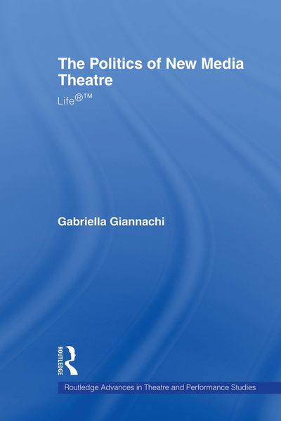 Produktbild: The Politics of New Media Theatre
