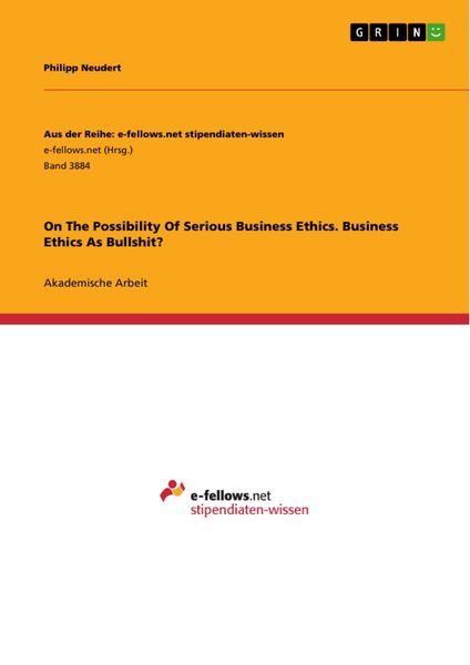 Produktbild: On The Possibility Of Serious Business Ethics. Business Ethics As Bullshit?