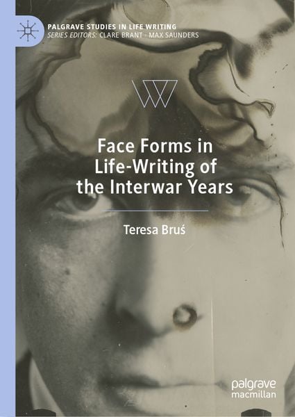 Produktbild: Face Forms in Life-Writing of the Interwar Years