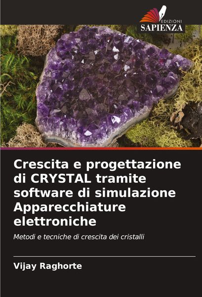 Produktbild: Crescita e progettazione di CRYSTAL tramite software di simulazione Apparecchiature elettroniche