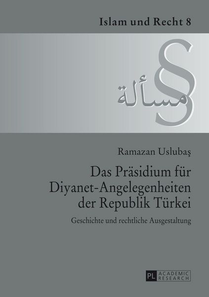 Produktbild: Das Pr&auml;sidium f&uuml;r Diyanet-Angelegenheiten der Republik T&uuml;rkei
