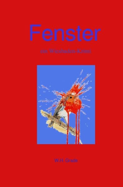 Fenster, Taschenbuch von W. H. Grade, Epubli, 9783745038859