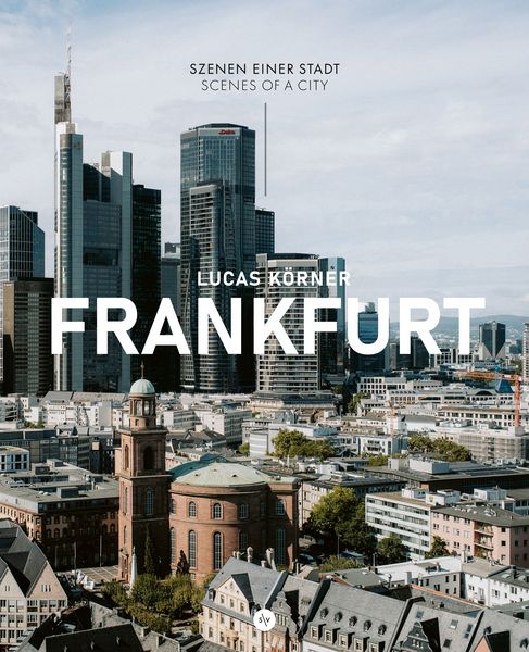 Produktbild: Frankfurt - Szenen einer Stadt