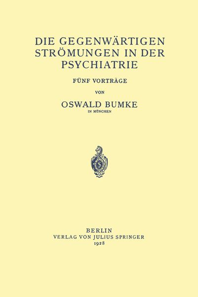 Produktbild: Die Gegenw&auml;rtigen Str&ouml;mungen in der Psychiatrie