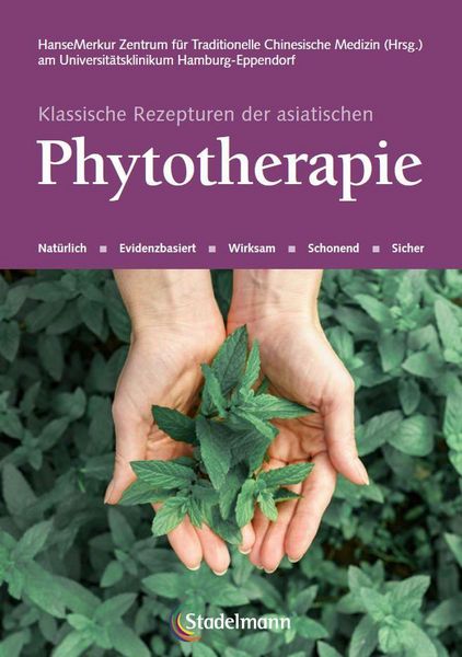 Produktbild: Klassische Rezepturen der asiatischen Phytotherapie