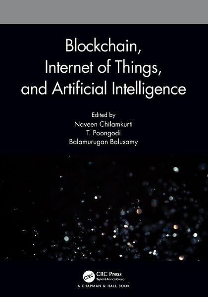 Produktbild: Blockchain, Internet of Things, and Artificial Intelligence