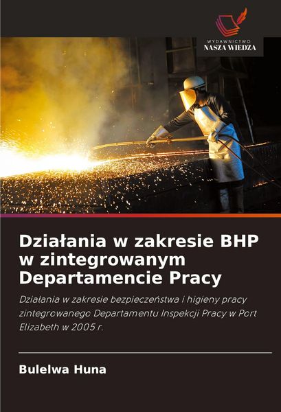 Produktbild: Dzia&iquest;ania w zakresie BHP w zintegrowanym Departamencie Pracy