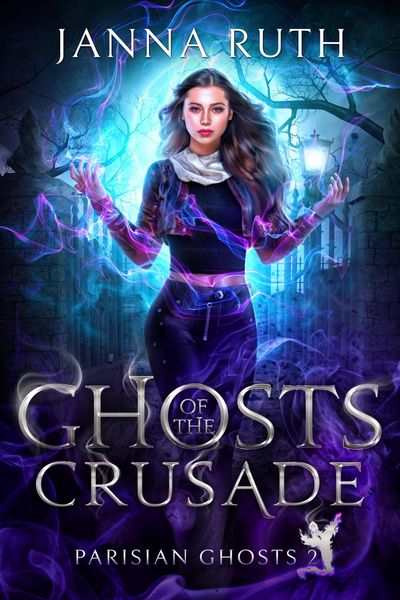 Produktbild: Ghosts of the Crusade (Parisian Ghosts, #2)