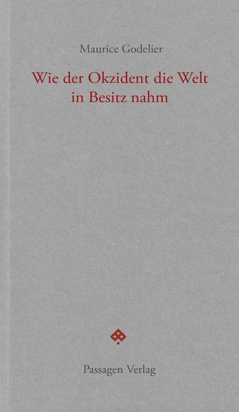 Produktbild: Wie der Okzident die Welt in Besitz nahm