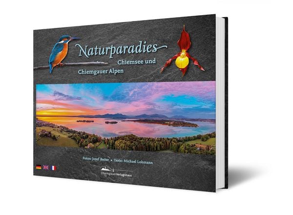 Naturparadies Chiemsee und Chiemgauer Alpen, Gebundene Ausgabe von Josef Reiter, Chiemgauer Verlagshaus, 978-3-00-027398-8