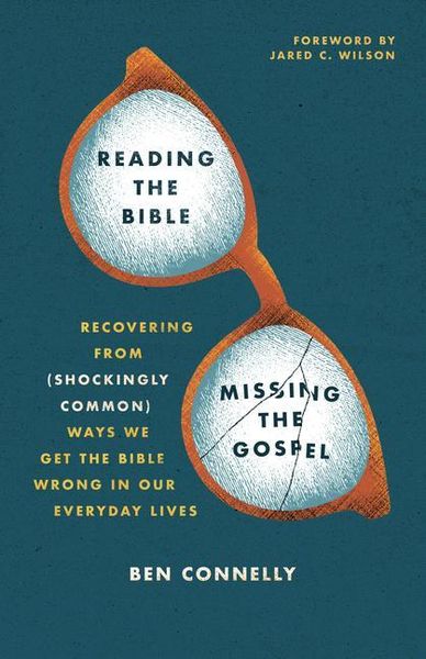 Produktbild: Reading the Bible, Missing the Gospel