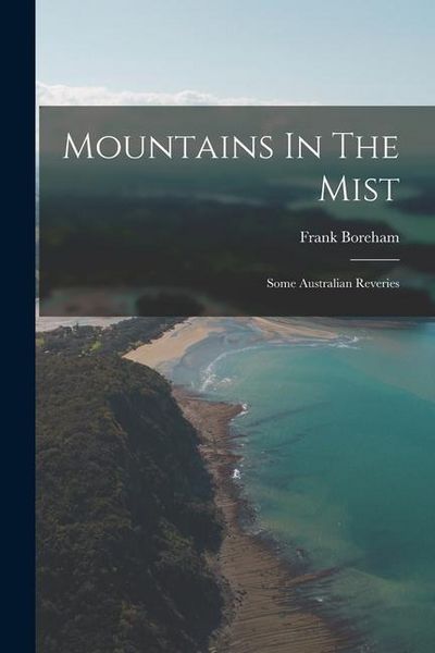 Produktbild: Mountains In The Mist: Some Australian Reveries