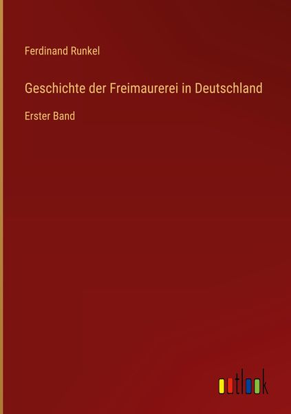 Produktbild: Geschichte der Freimaurerei in Deutschland