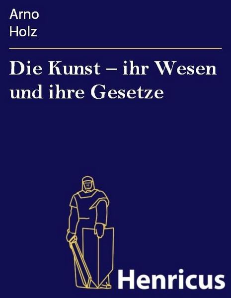 Produktbild: Die Kunst - ihr Wesen und ihre Gesetze