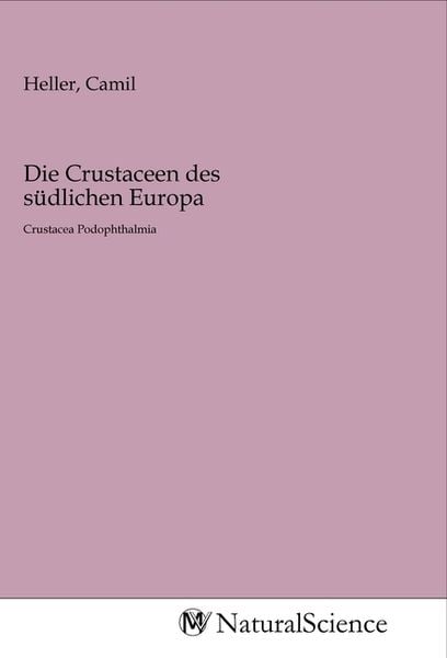 Produktbild: Die Crustaceen des s&uuml;dlichen Europa